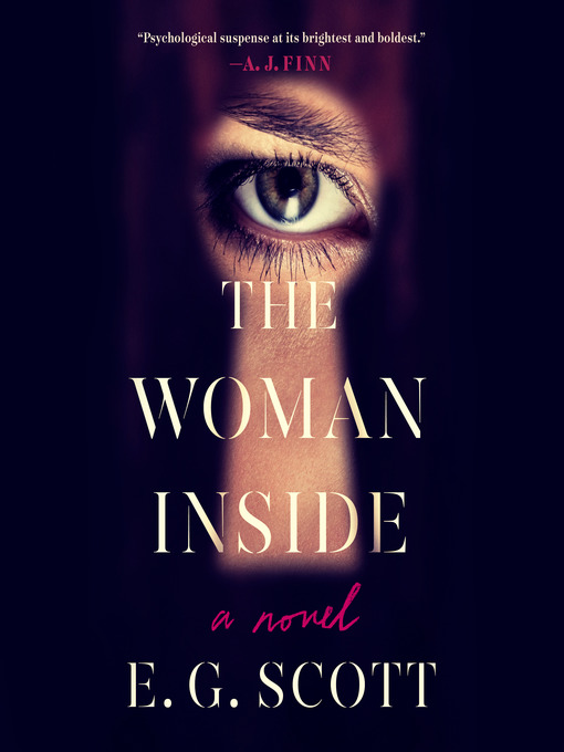 Title details for The Woman Inside by E. G. Scott - Available